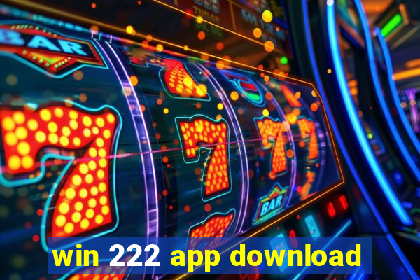 win 222 app download